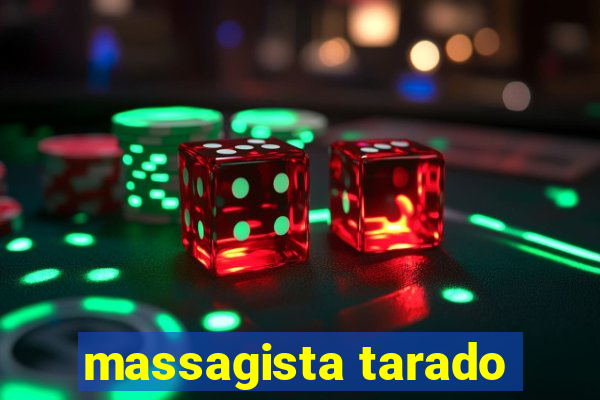 massagista tarado